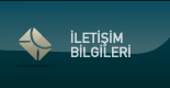 İLETİŞİM BİLGİLERİMİZ